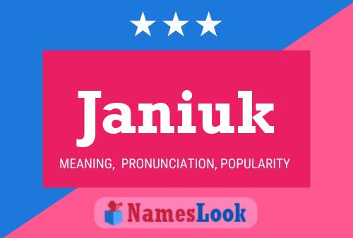 Janiuk Name Poster