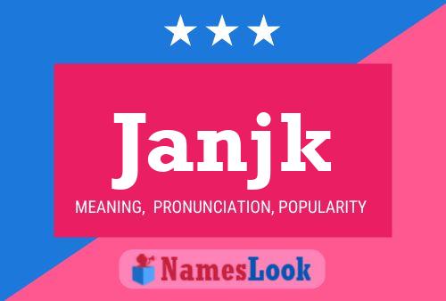 Janjk Name Poster