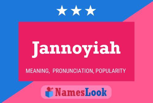 Jannoyiah Name Poster