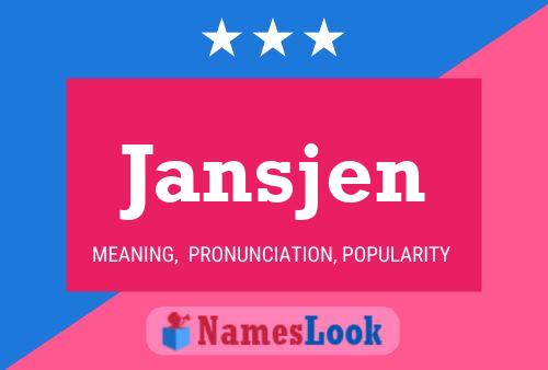 Jansjen Name Poster