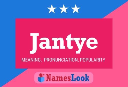 Jantye Name Poster