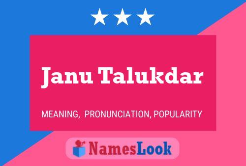 Janu Talukdar Name Poster