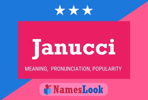 Janucci Name Poster