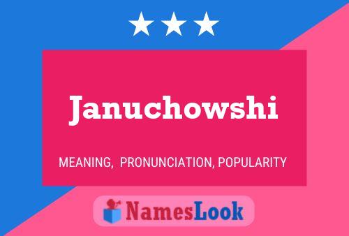 Januchowshi Name Poster