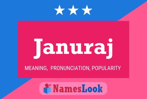 Januraj Name Poster