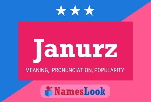 Janurz Name Poster