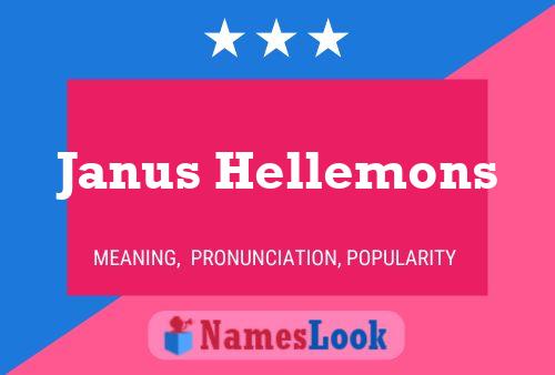 Janus Hellemons Name Poster