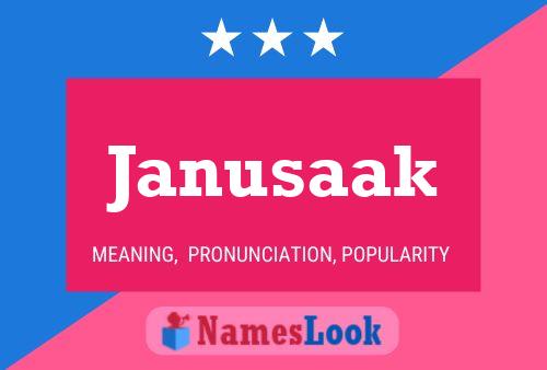 Janusaak Name Poster