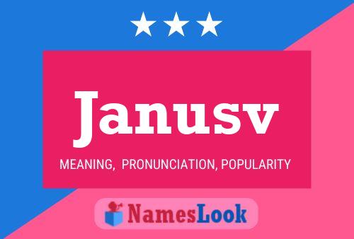 Janusv Name Poster