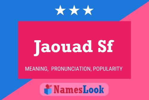 Jaouad Sf Name Poster