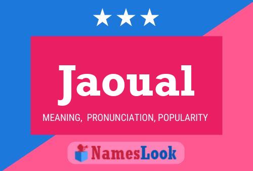 Jaoual Name Poster