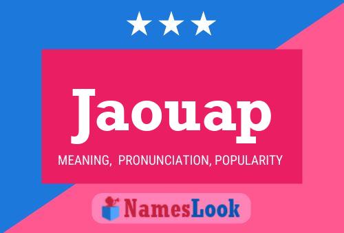 Jaouap Name Poster