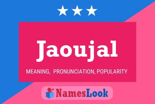 Jaoujal Name Poster