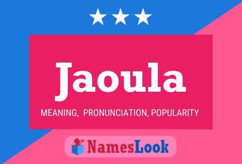 Jaoula Name Poster