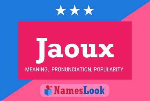 Jaoux Name Poster