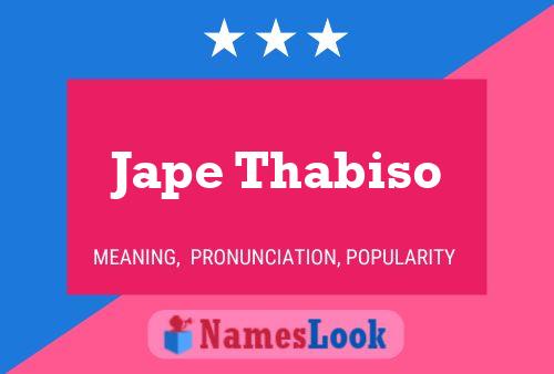 Jape Thabiso Name Poster