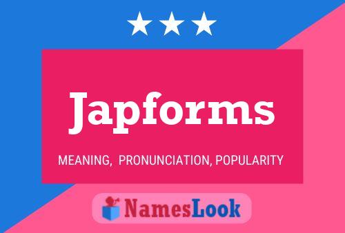 Japforms Name Poster