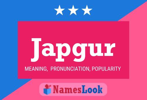 Japgur Name Poster