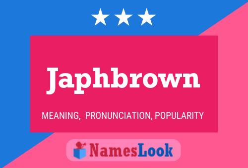 Japhbrown Name Poster