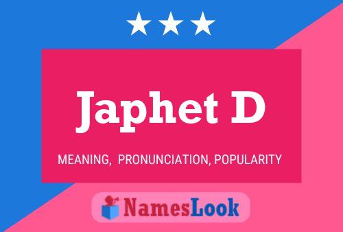 Japhet D Name Poster