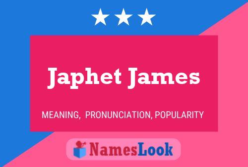 Japhet James Name Poster