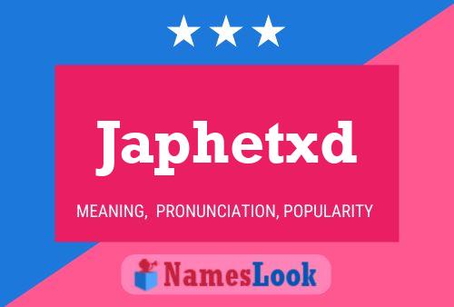 Japhetxd Name Poster