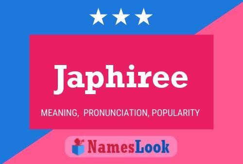 Japhiree Name Poster