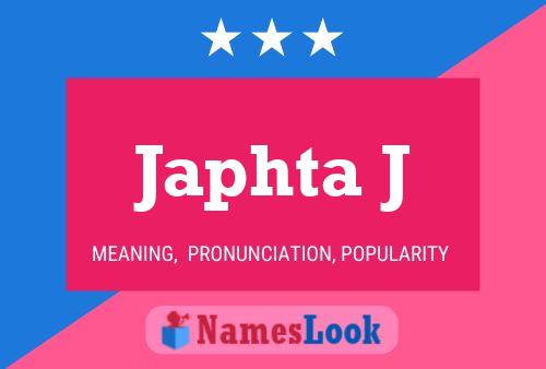 Japhta J Name Poster