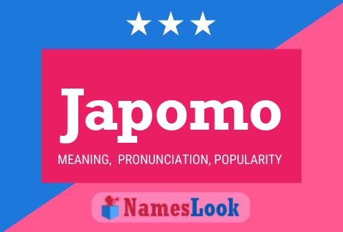 Japomo Name Poster