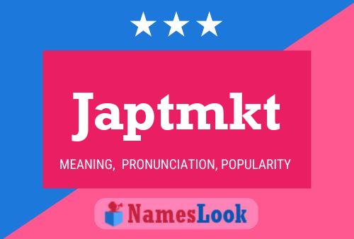 Japtmkt Name Poster