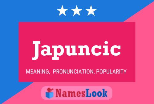 Japuncic Name Poster