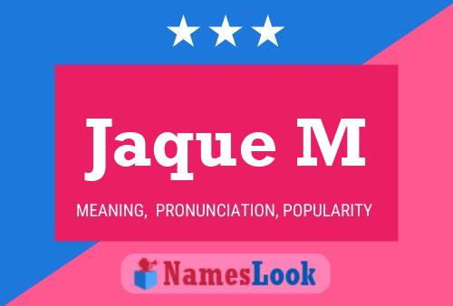 Jaque M Name Poster