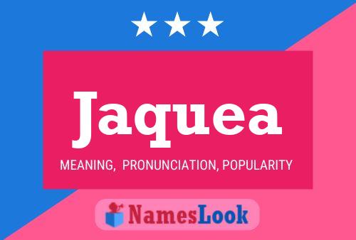 Jaquea Name Poster