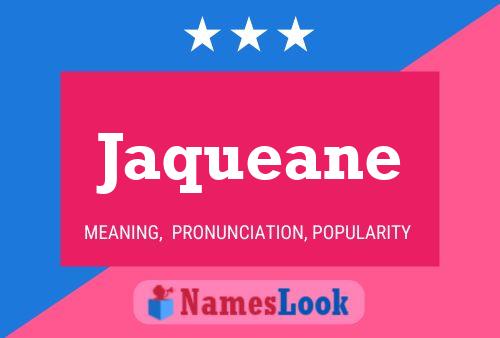 Jaqueane Name Poster