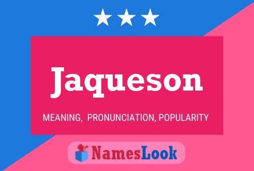 Jaqueson Name Poster