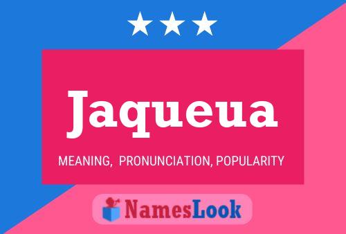 Jaqueua Name Poster