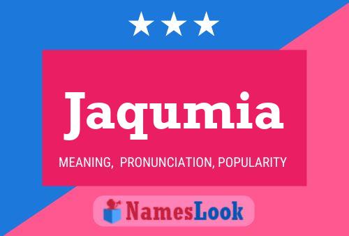 Jaqumia Name Poster