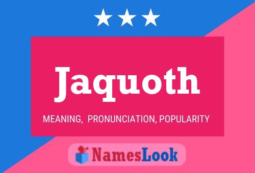 Jaquoth Name Poster