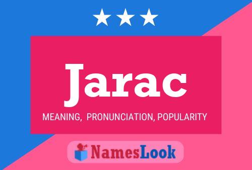 Jarac Name Poster