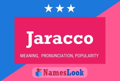 Jaracco Name Poster