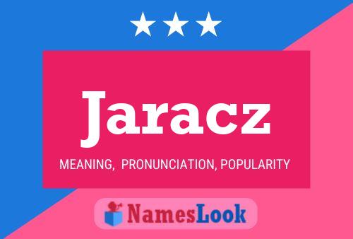 Jaracz Name Poster