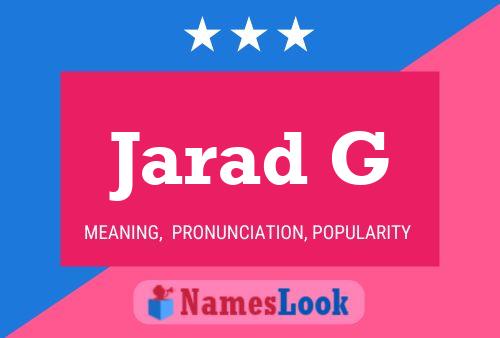 Jarad G Name Poster