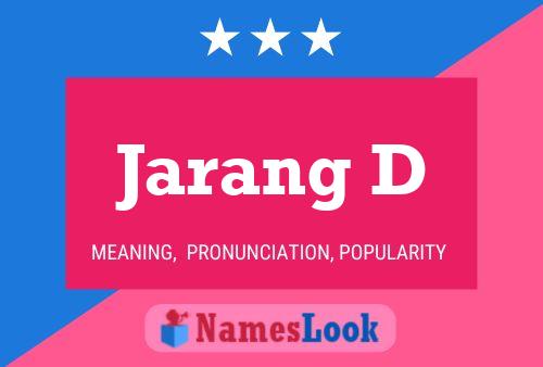 Jarang D Name Poster