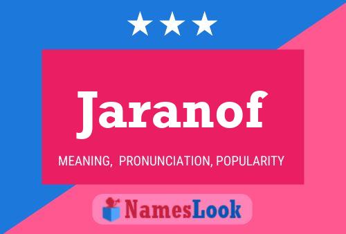 Jaranof Name Poster