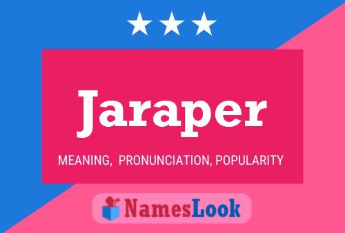 Jaraper Name Poster