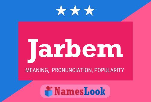 Jarbem Name Poster