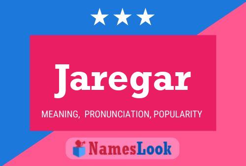 Jaregar Name Poster