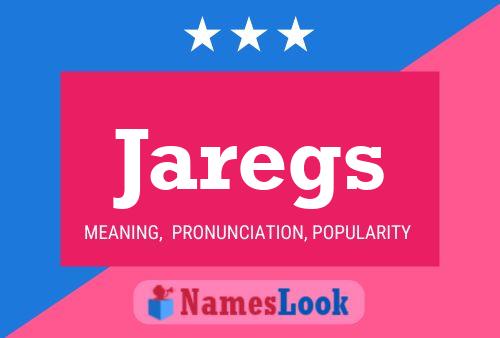 Jaregs Name Poster