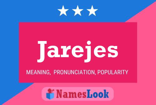 Jarejes Name Poster