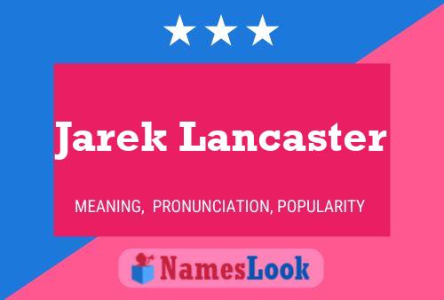 Jarek Lancaster Name Poster